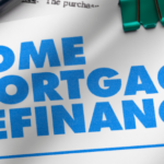 What is the Right Time To Opt For Mortgage Refinancing