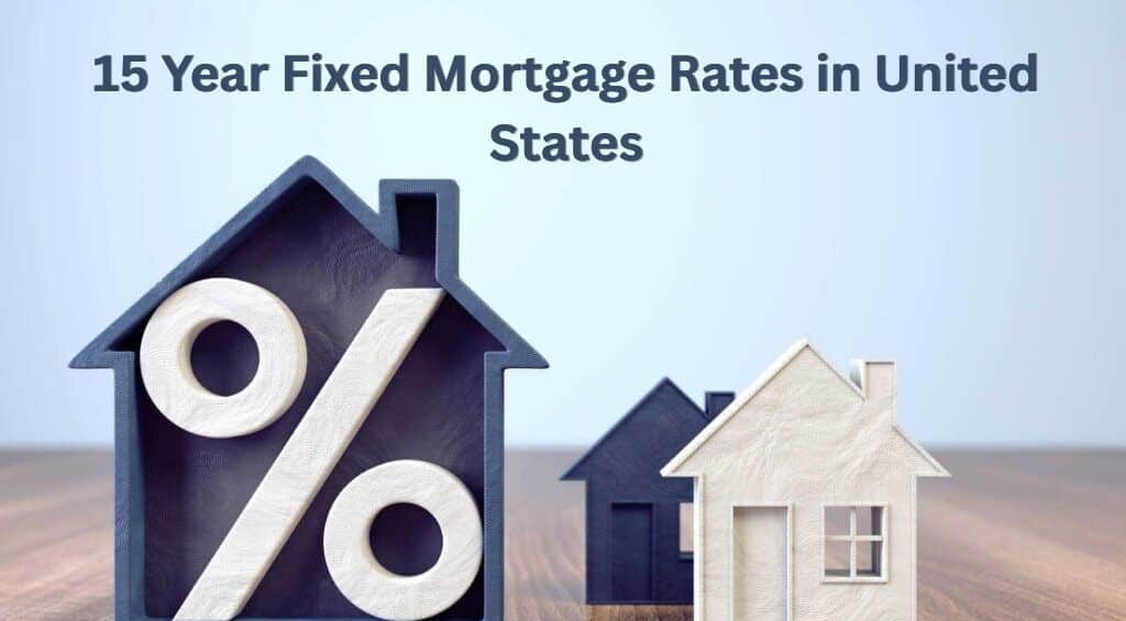 15 Year Fixed Mortgage Rates in United States