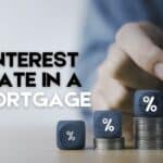 What Is An Interest Rate in a Mortgage?