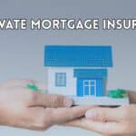 Private Mortgage Insurance