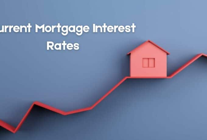 Current Mortgage Interest Rates: A Detailed Guide