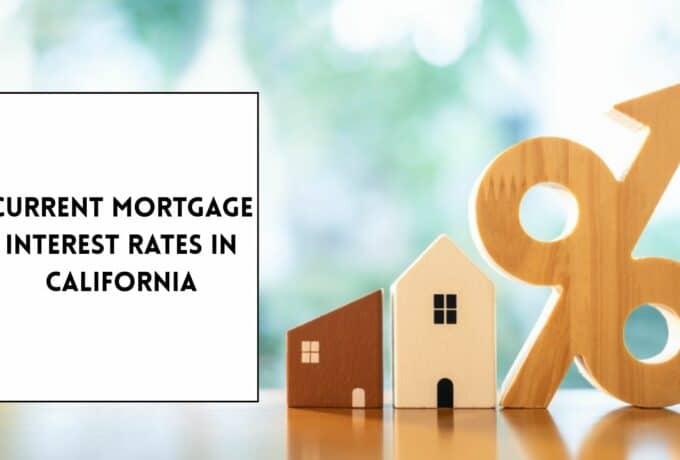 Current Mortgage Interest Rates In California