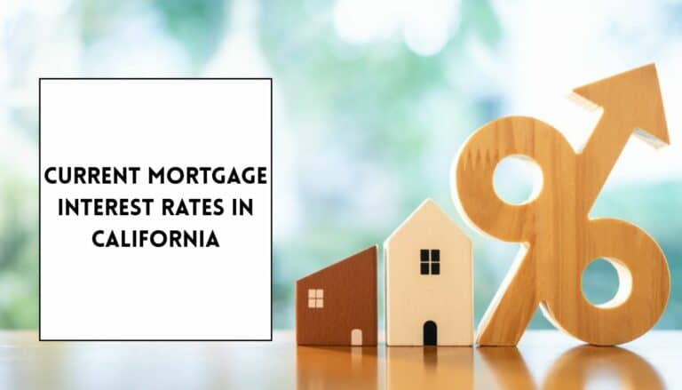 Current Mortgage Interest Rates In California