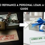 How To Refinance A Personal Loan: A Complete Guide