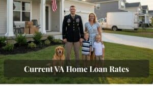 Current VA Home Loan Rates