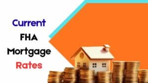 Current FHA Mortgage Rates
