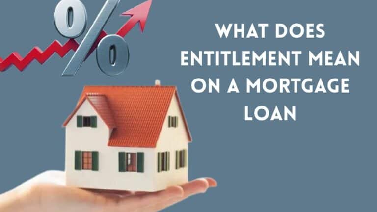 What Does Entitlement Mean On A Mortgage Loan