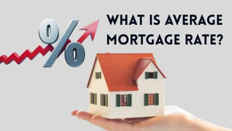 What Is The Average Mortgage Rate